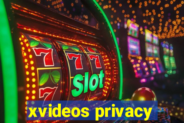 xvideos privacy